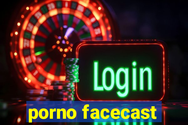 porno facecast